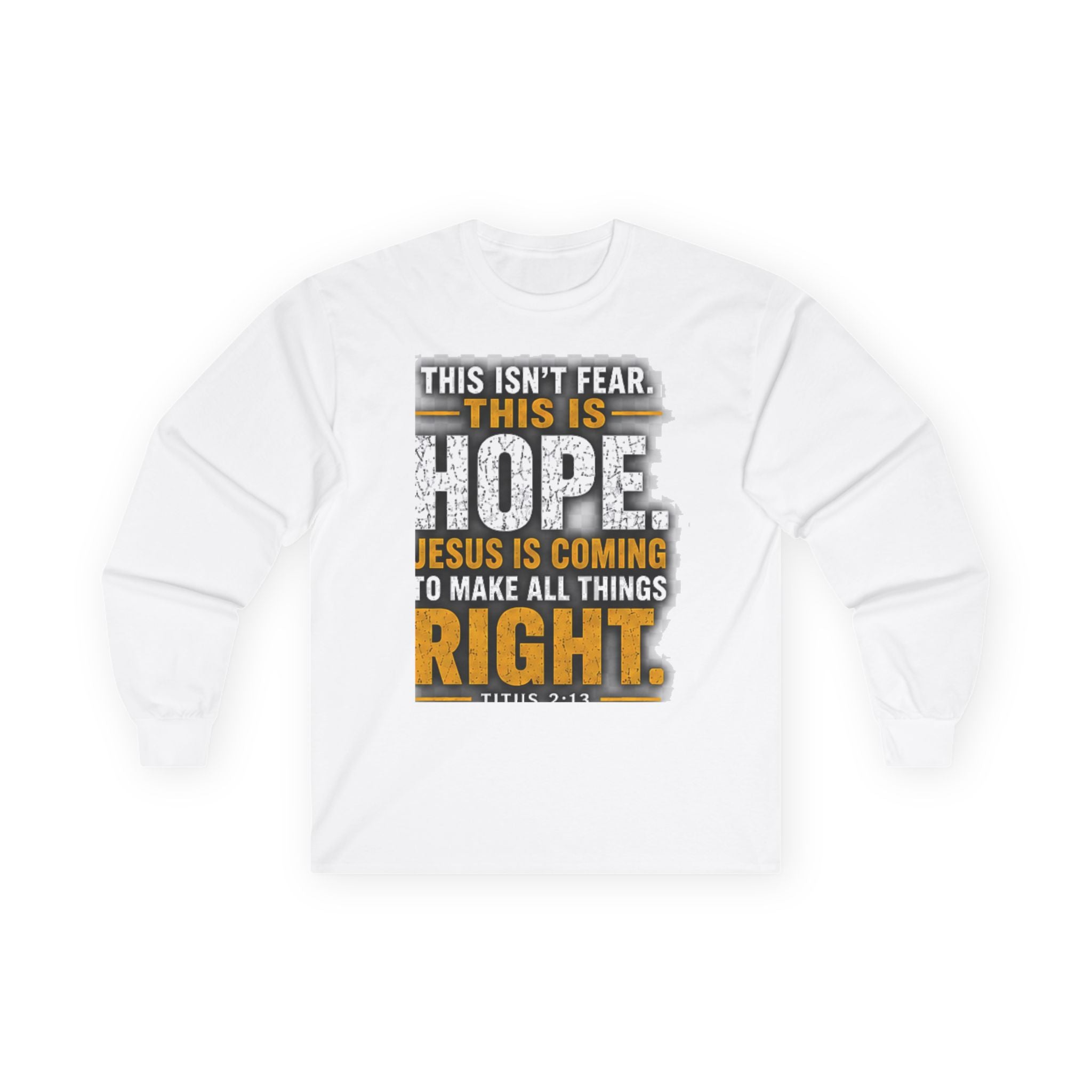 Jesus Is Coming — This Is Hope Long-Sleeve Tee