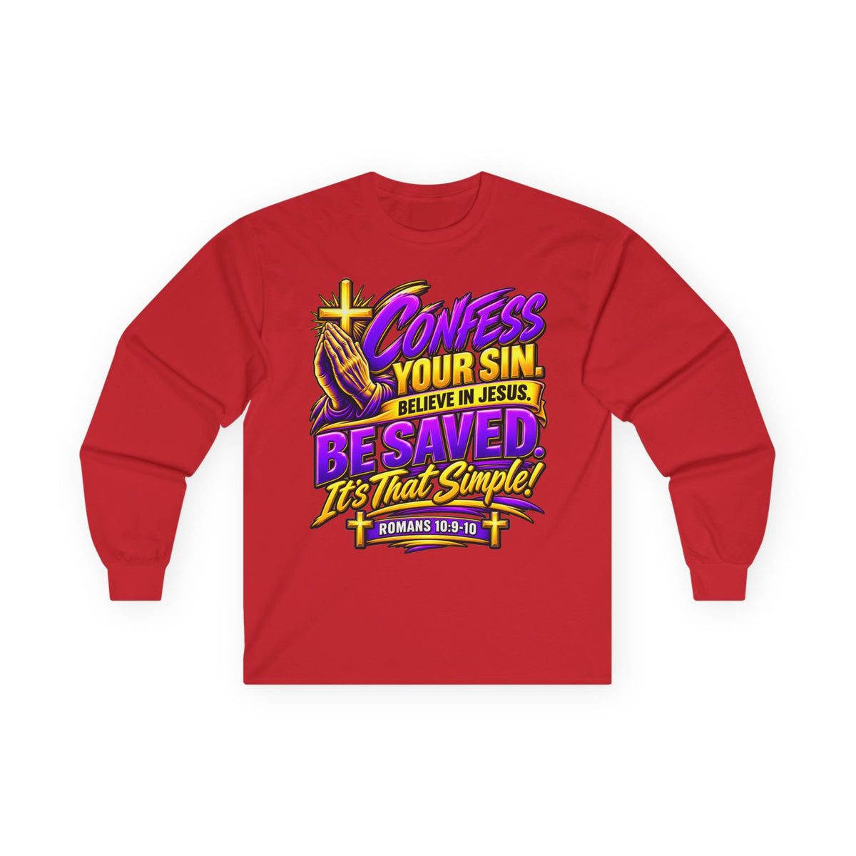 Confess & Be Saved — Acts 4:12 Long-Sleeve Tee