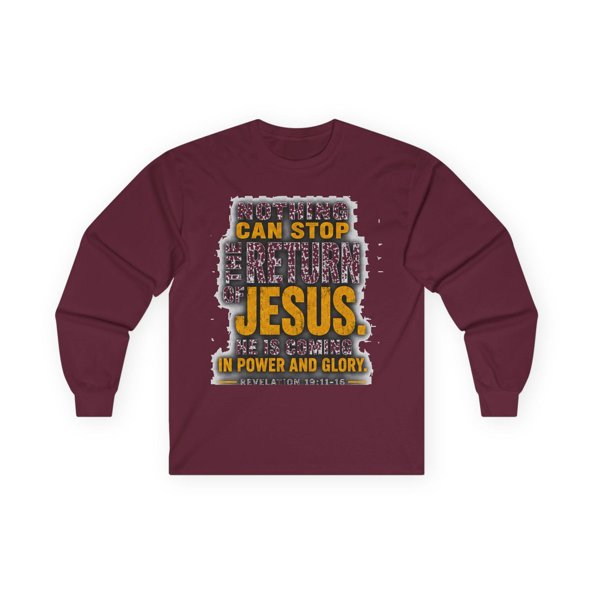 Nothing Can Stop the Return of Jesus — Long-Sleeve Tee