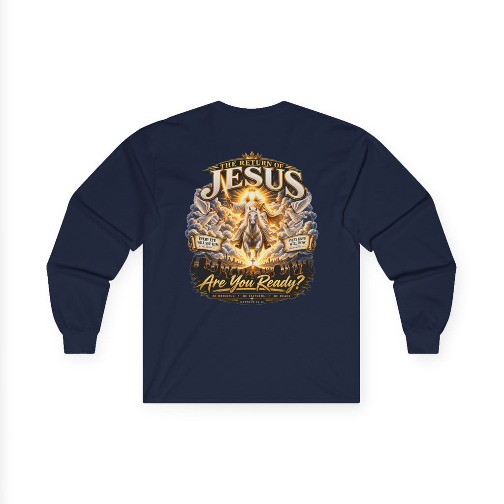 The Return of Jesus — Are You Ready? Long-Sleeve Tee