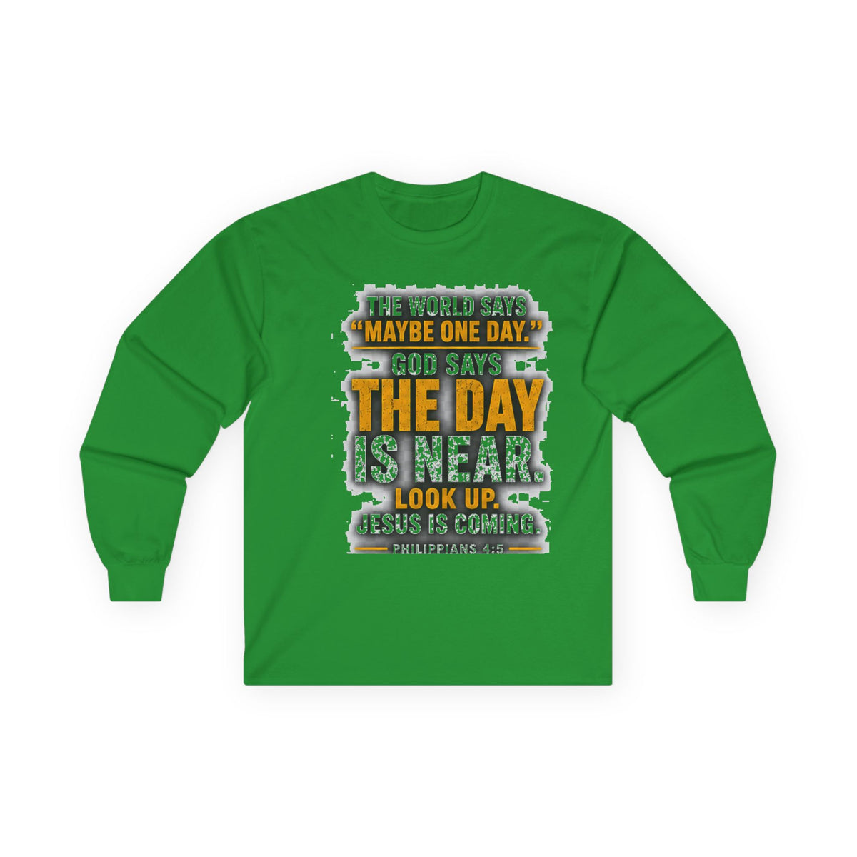 The Day Is Near — Jesus Is Coming Long-Sleeve Tee