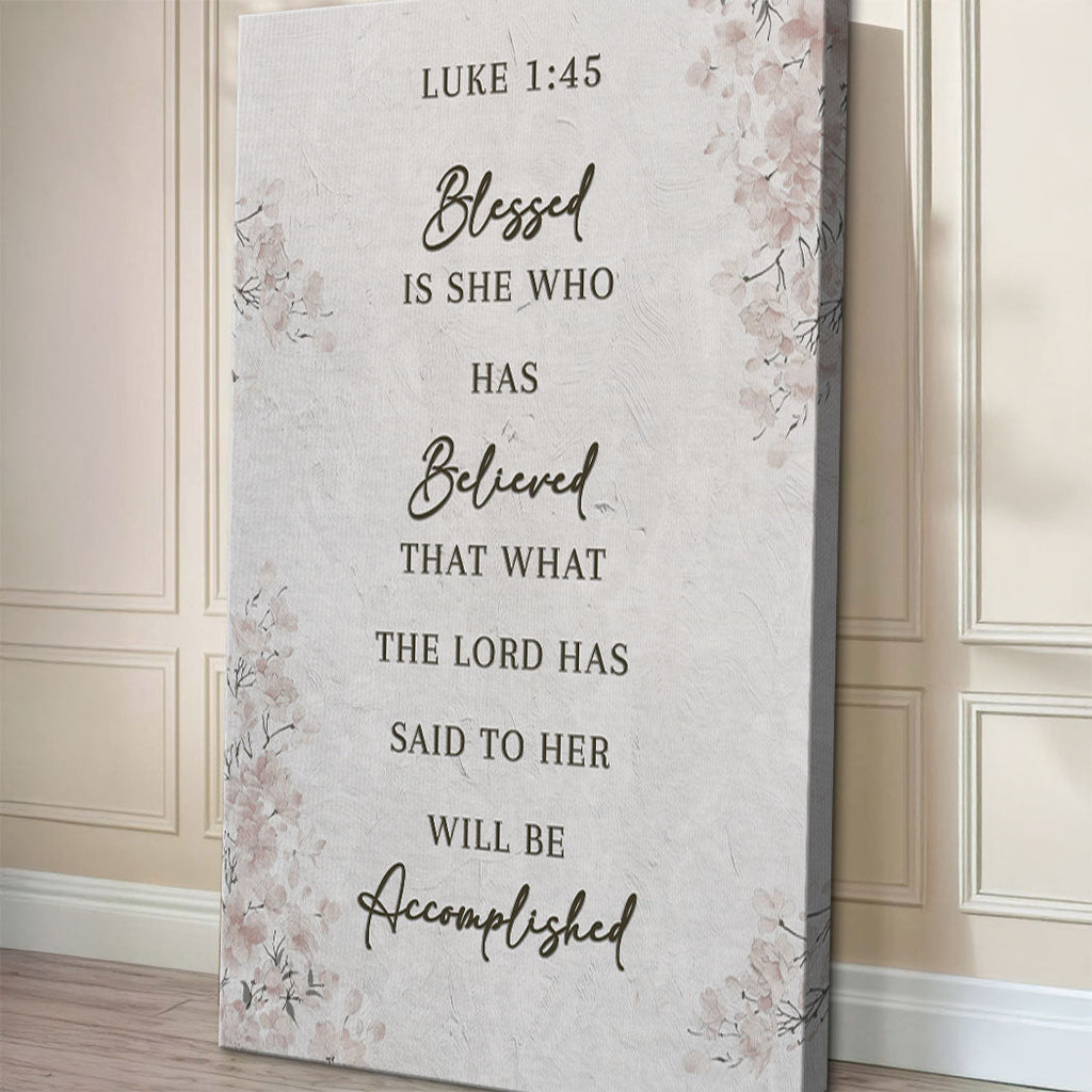 Blessed Is She Who Has Believed – Luke 1:45 Canvas Wall Art