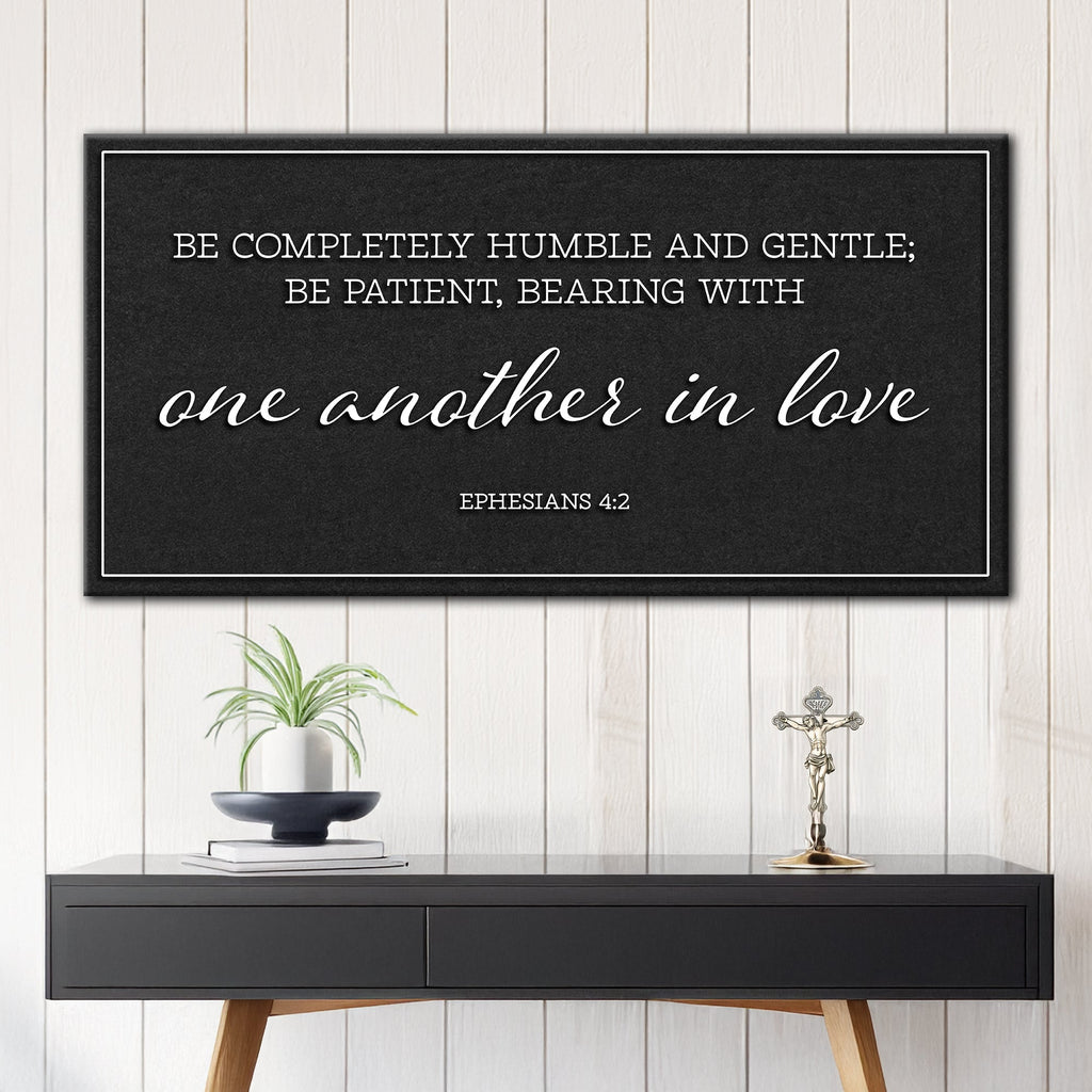 Be Completely Humble and Gentle – Ephesians 4:2 Faith Sign