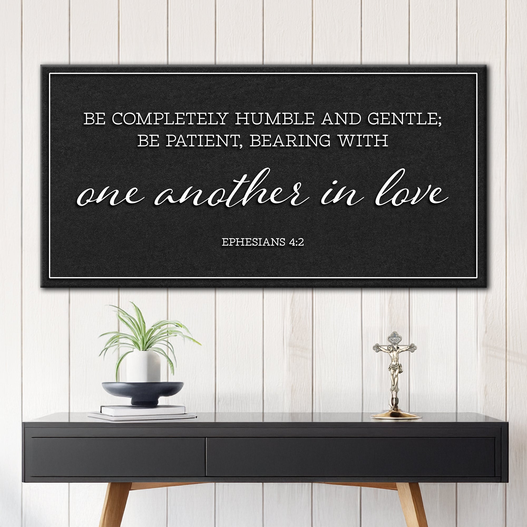 Be Completely Humble and Gentle – Ephesians 4:2 Faith Sign