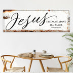Jesus — The Name Above All Names, Philippians 2:9 Faith Sign Canvas