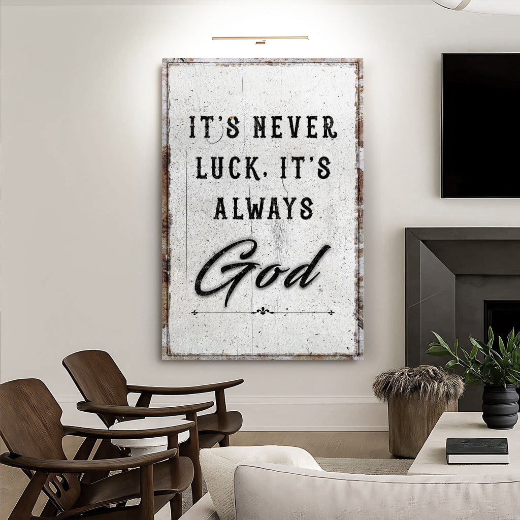 It's Never Luck, It's Always God – Christian Canvas Wall Art
