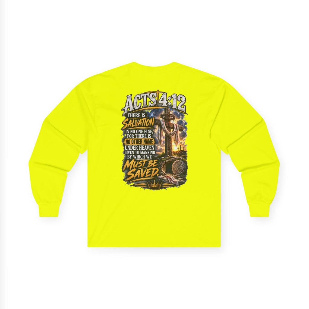 Salvation Is a Gift Through Jesus — Acts 4:12 Long-Sleeve Tee