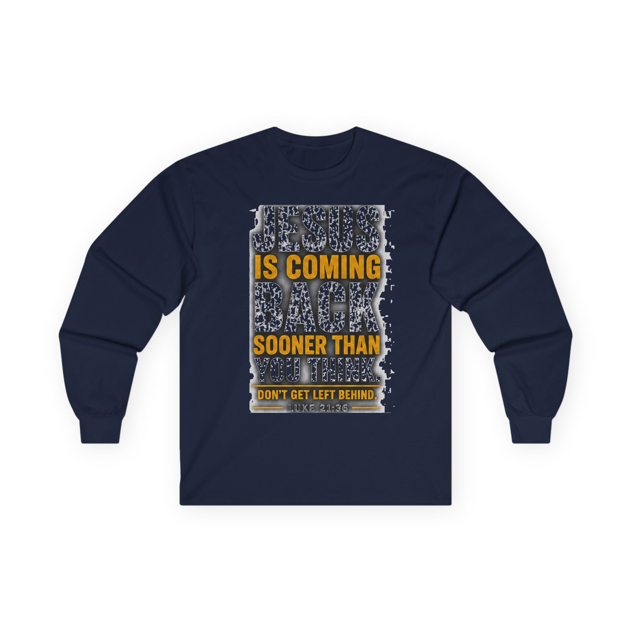 Jesus Is Coming Back — Are You Ready? Long-Sleeve Tee