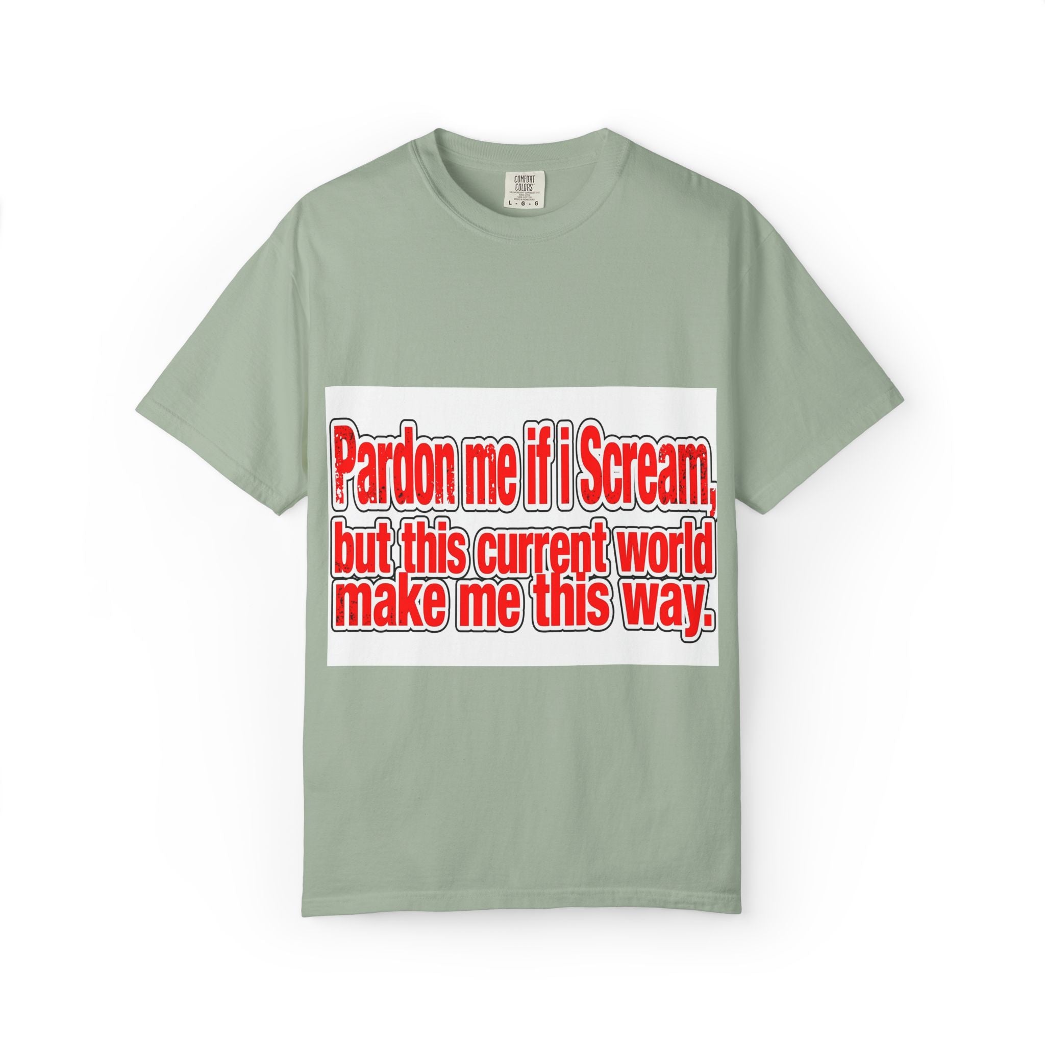Pardon Me If I Scream — Distressed Streetwear Graphic Tee