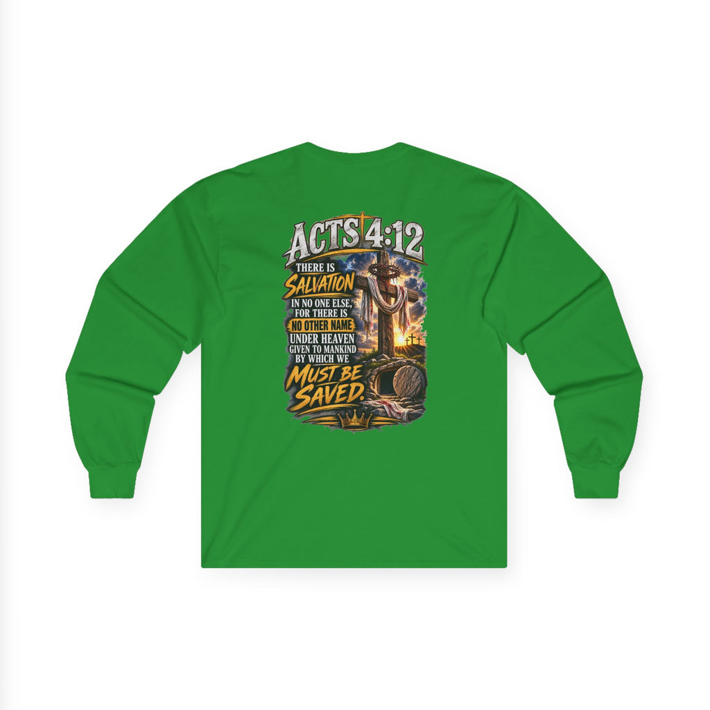 Confess & Be Saved — Acts 4:12 Long-Sleeve Tee