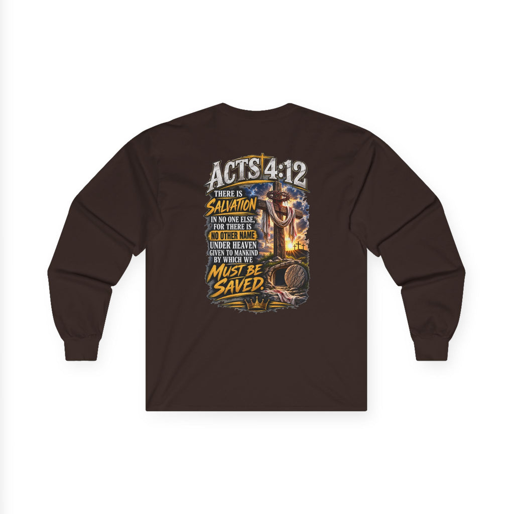 Confess & Be Saved — Acts 4:12 Long-Sleeve Tee