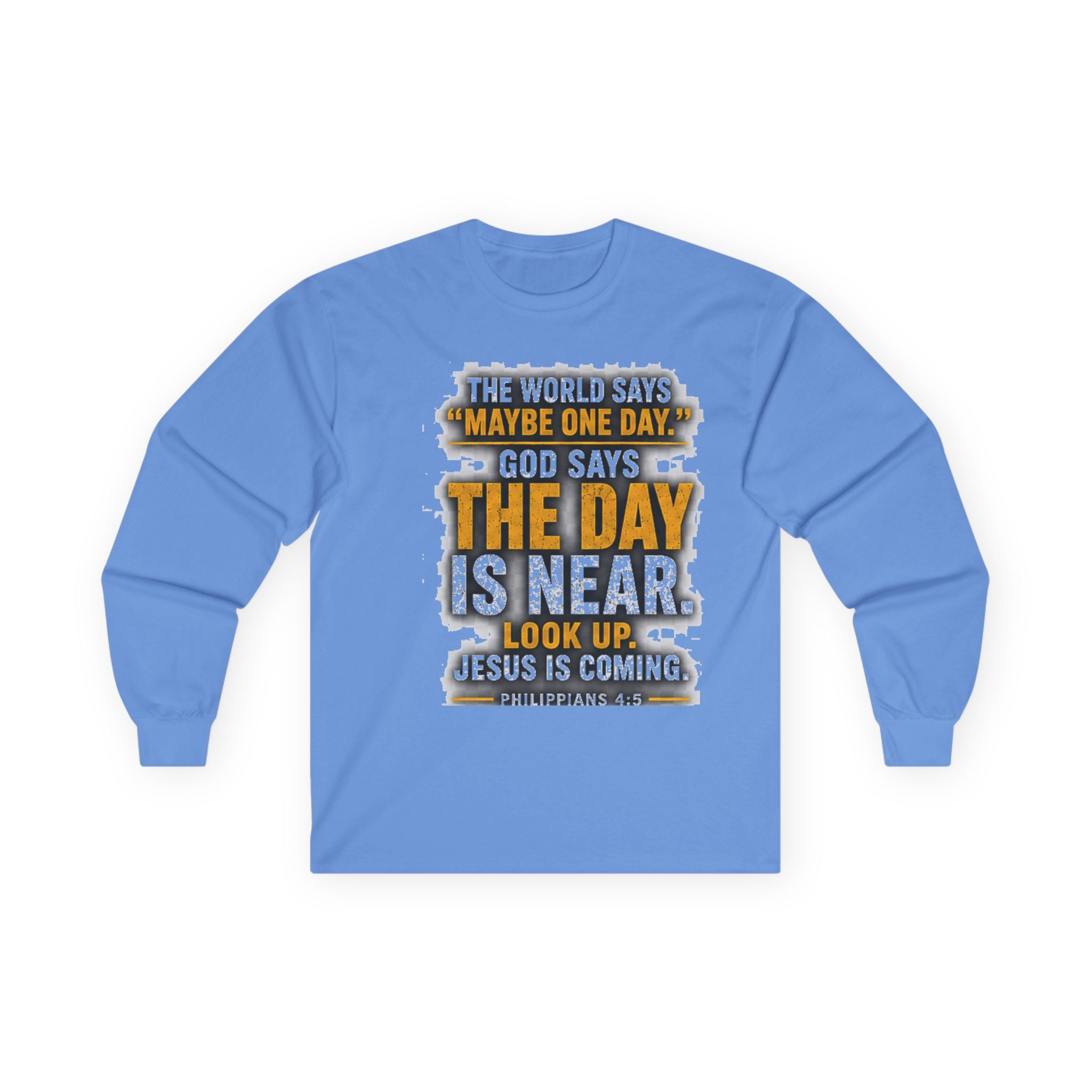 The Day Is Near — Jesus Is Coming Long-Sleeve Tee