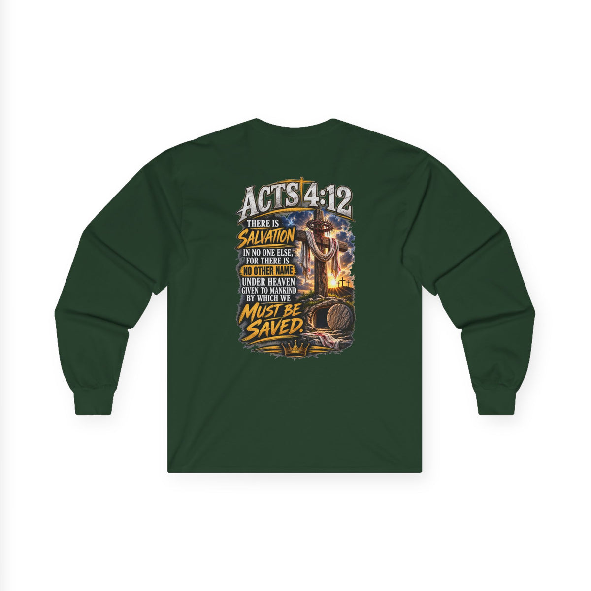 Believe in Jesus — Acts 4:12 Long-Sleeve Tee