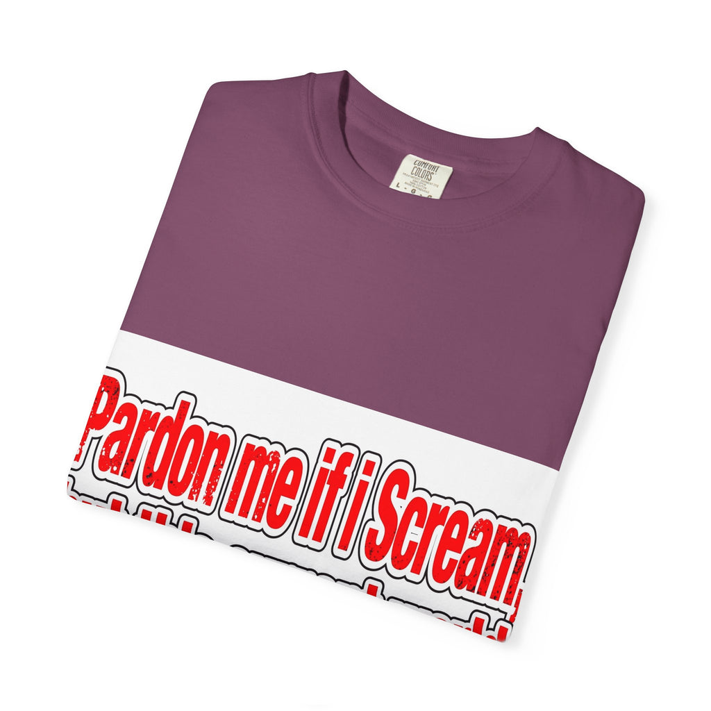 Pardon Me If I Scream — Distressed Streetwear Graphic Tee