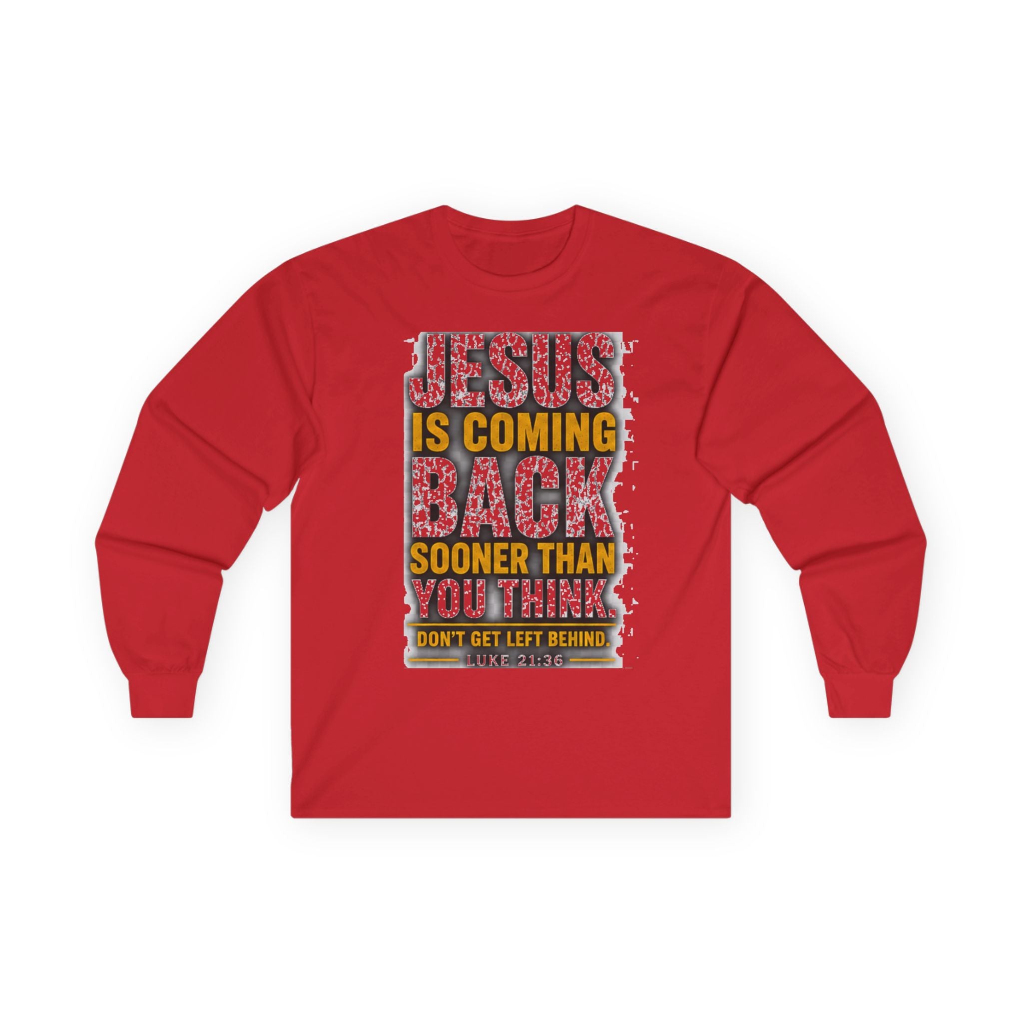 Jesus Is Coming Back — Are You Ready? Long-Sleeve Tee