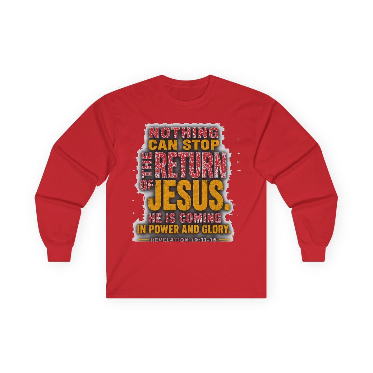 Nothing Can Stop the Return of Jesus — Long-Sleeve Tee