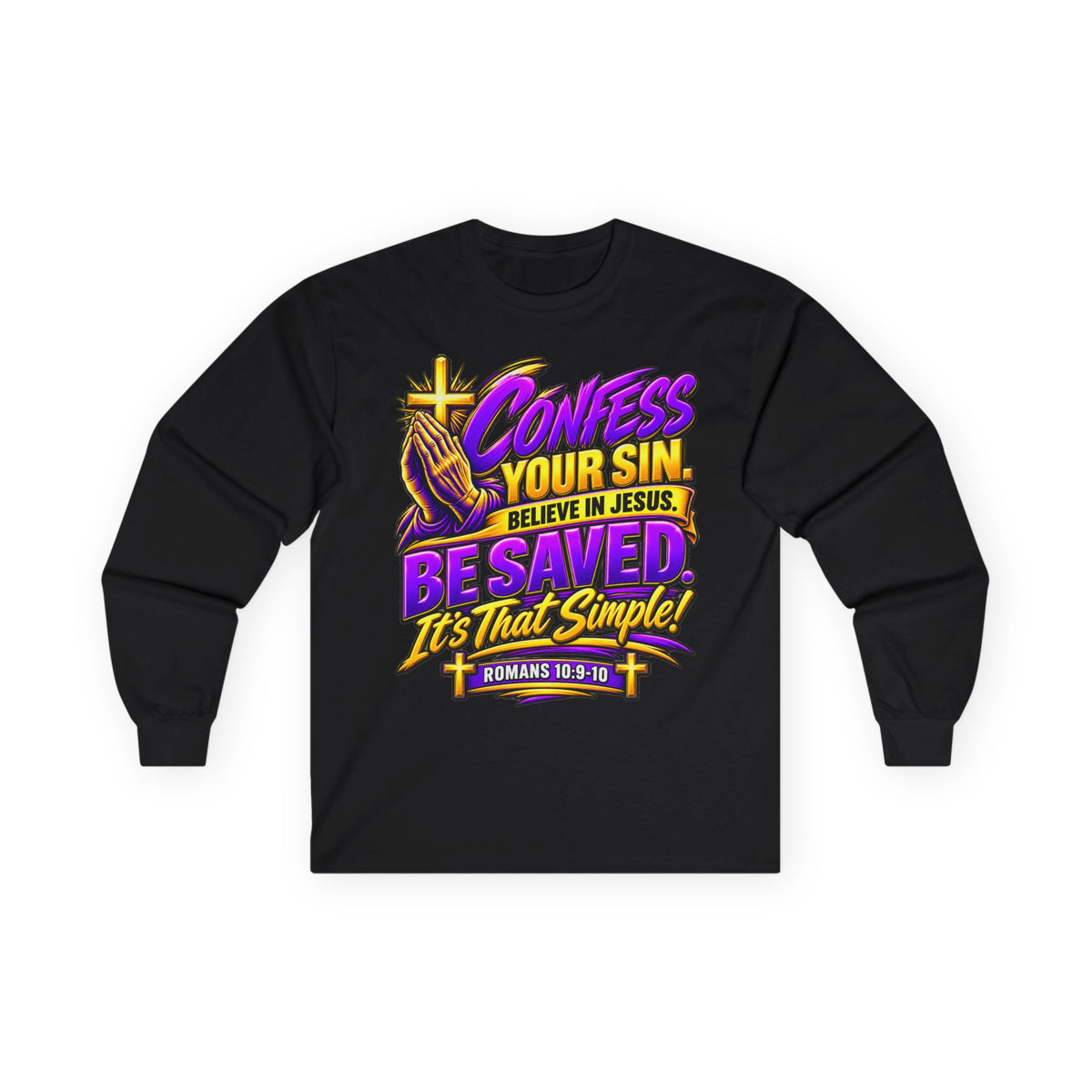 Confess & Be Saved — Acts 4:12 Long-Sleeve Tee