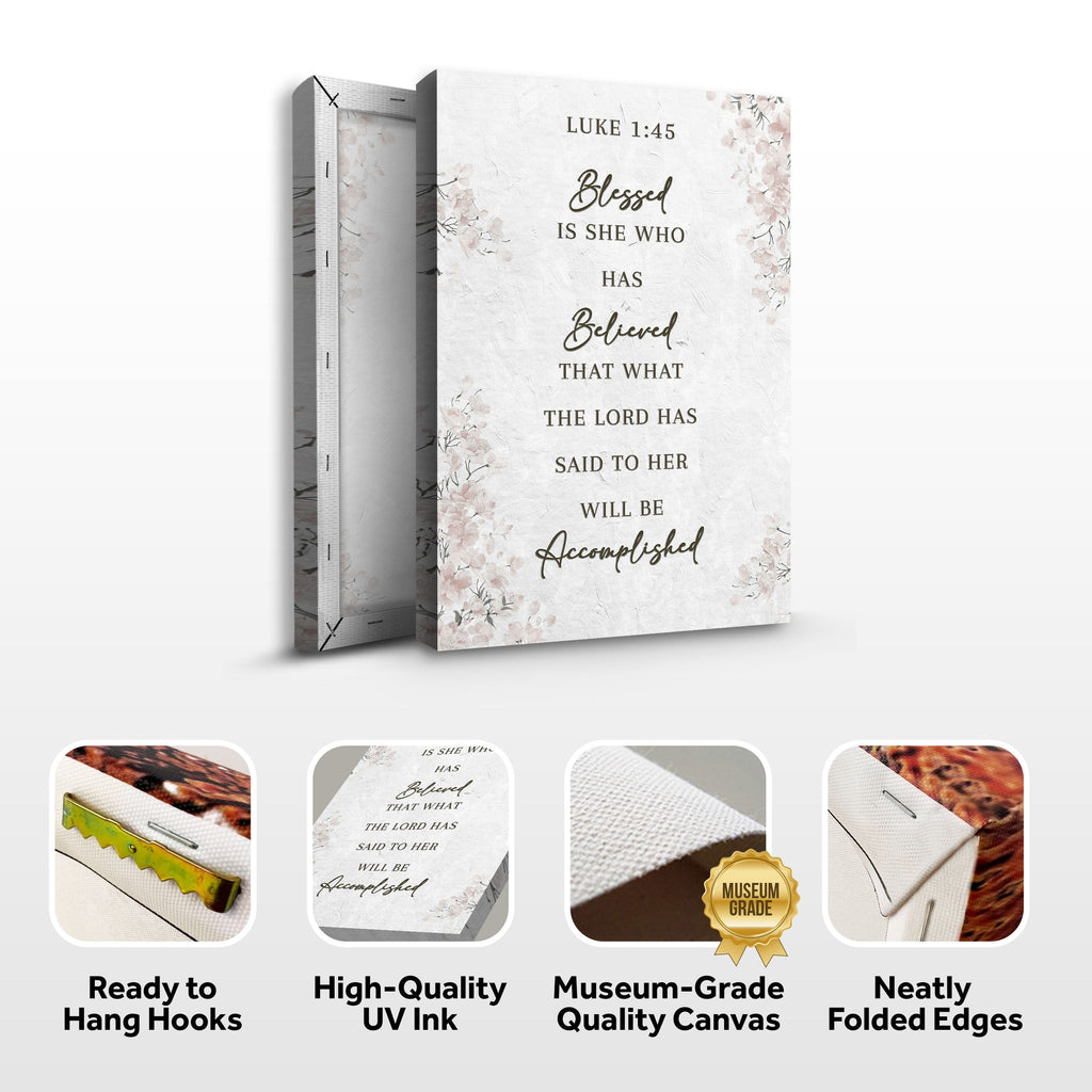 Blessed Is She Who Has Believed – Luke 1:45 Canvas Wall Art