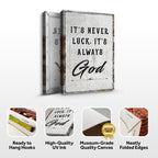 It's Never Luck, It's Always God — Christian Canvas Wall Art