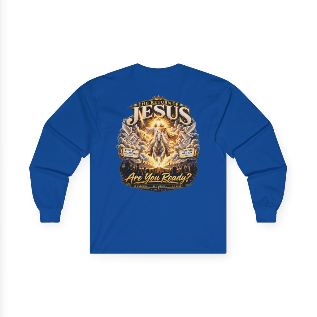 The Return of Jesus — Are You Ready? Long-Sleeve Tee