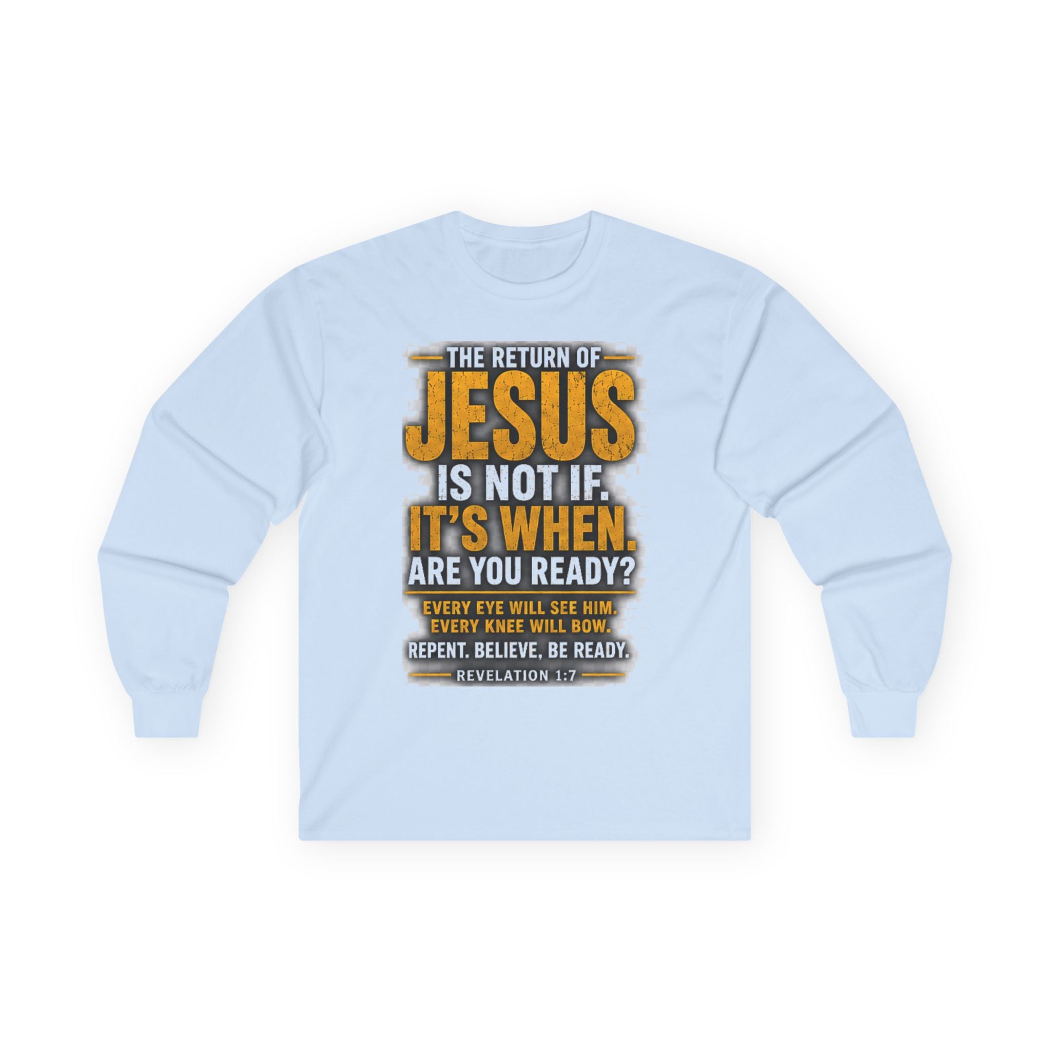 The Return of Jesus — Are You Ready? Long-Sleeve Tee