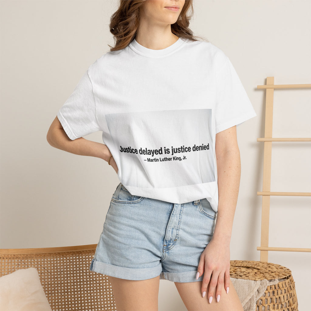 Faith Hope Love T-Shirt — “Justice delayed is justice denied” Quote Tee