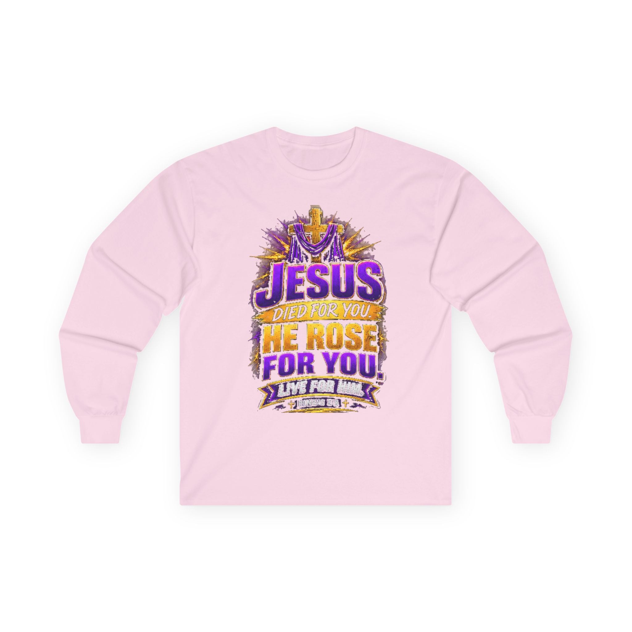 Jesus Died for You, He Rose for You — Salvation Long-Sleeve Tee
