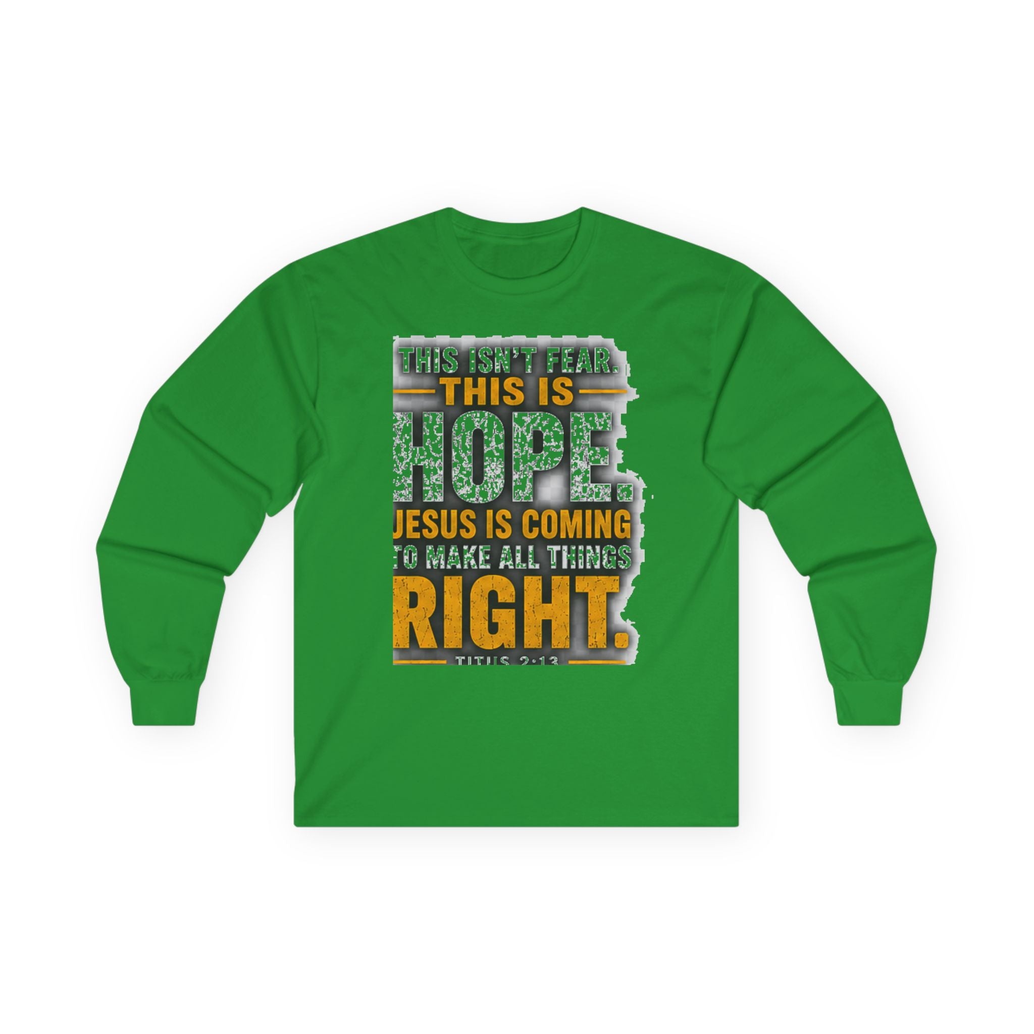 Jesus Is Coming — This Is Hope Long-Sleeve Tee