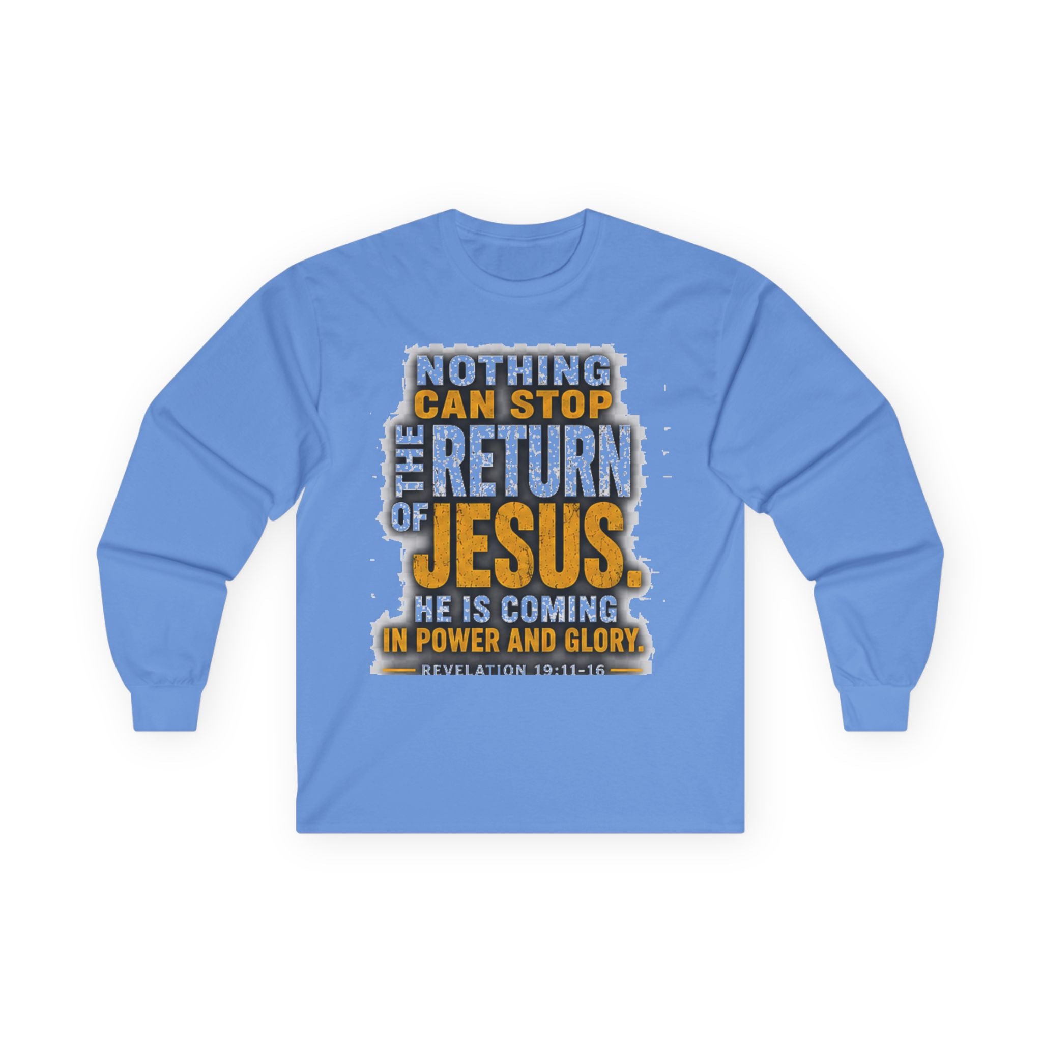 Nothing Can Stop the Return of Jesus — Long-Sleeve Tee
