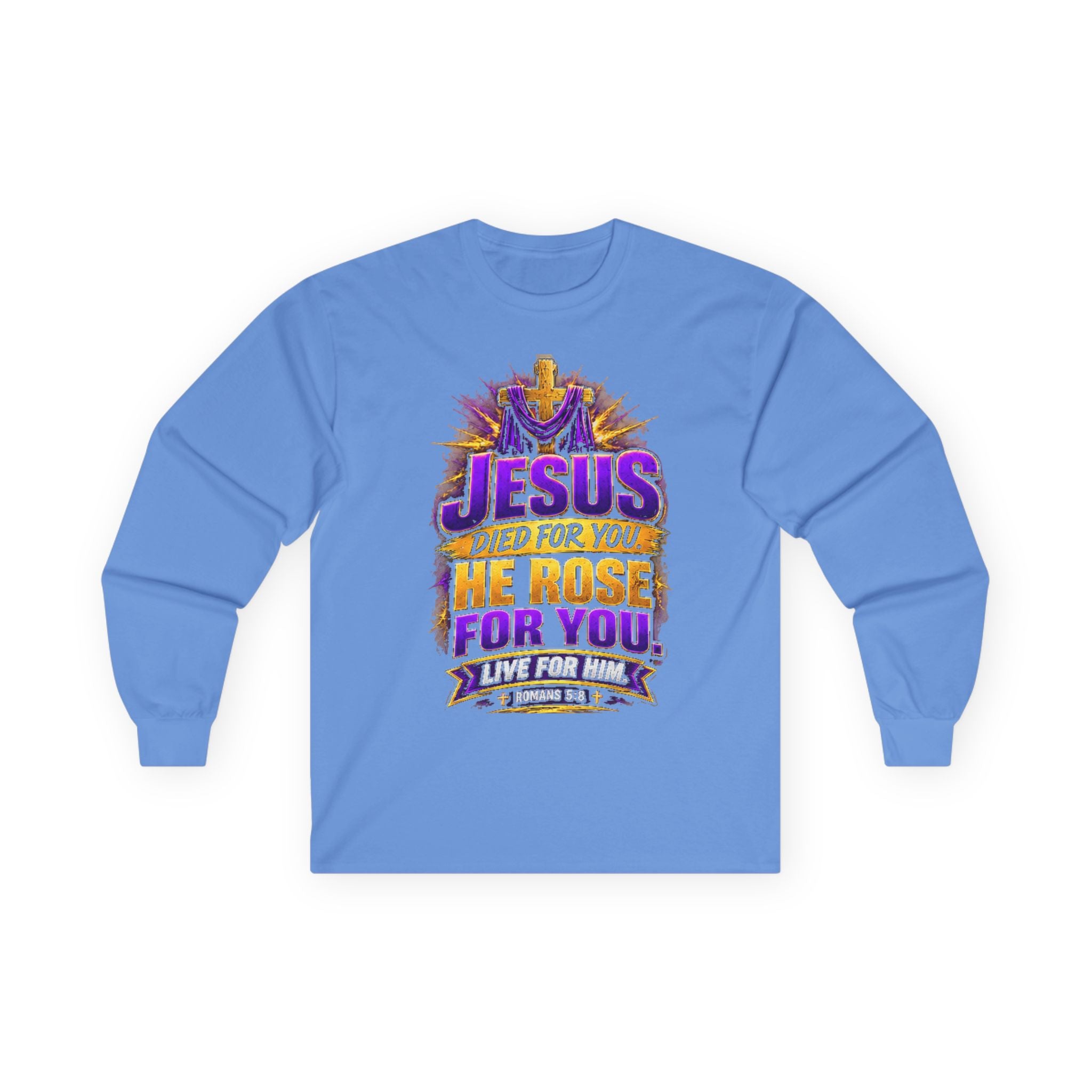 Jesus Died for You, He Rose for You — Salvation Long-Sleeve Tee