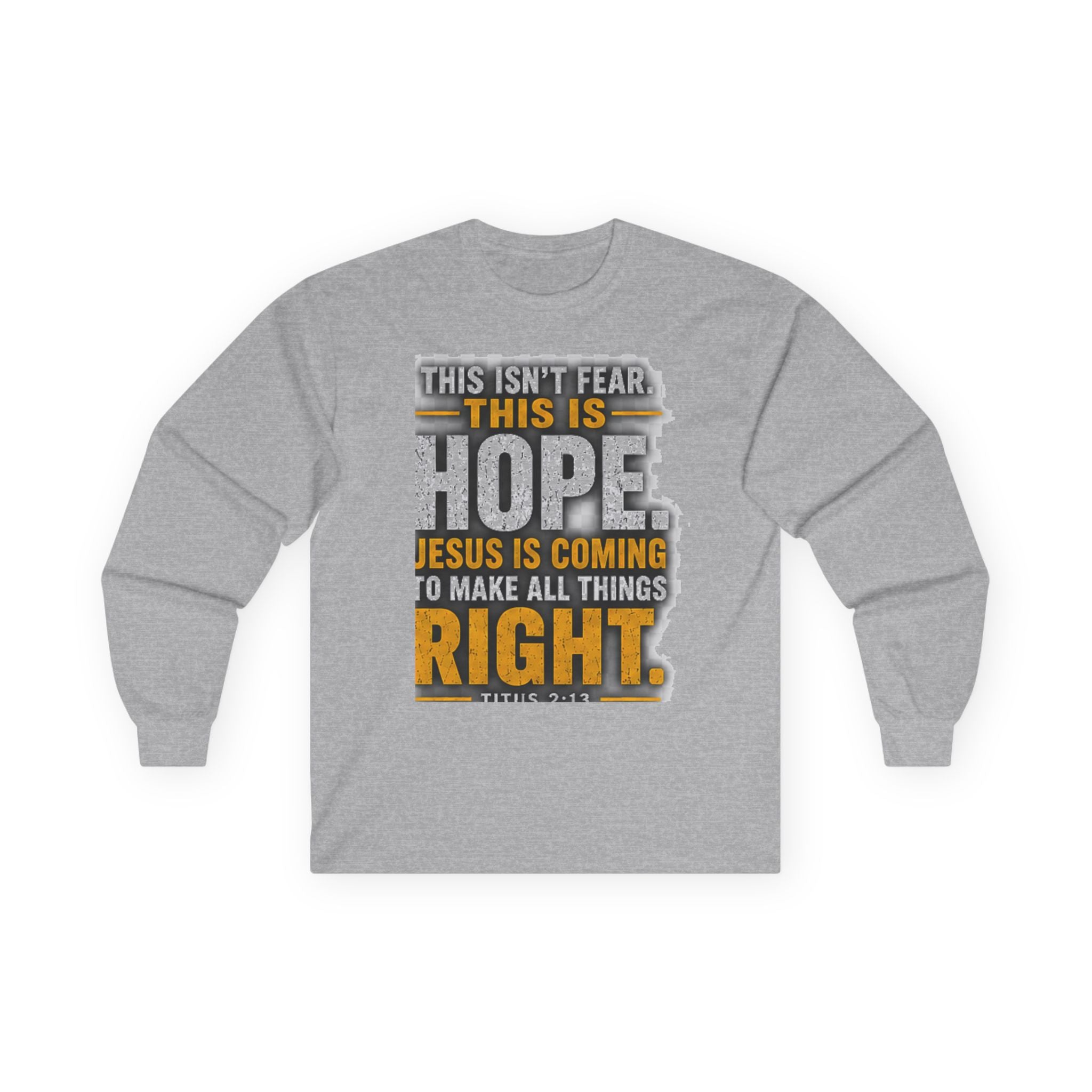 Jesus Is Coming — This Is Hope Long-Sleeve Tee