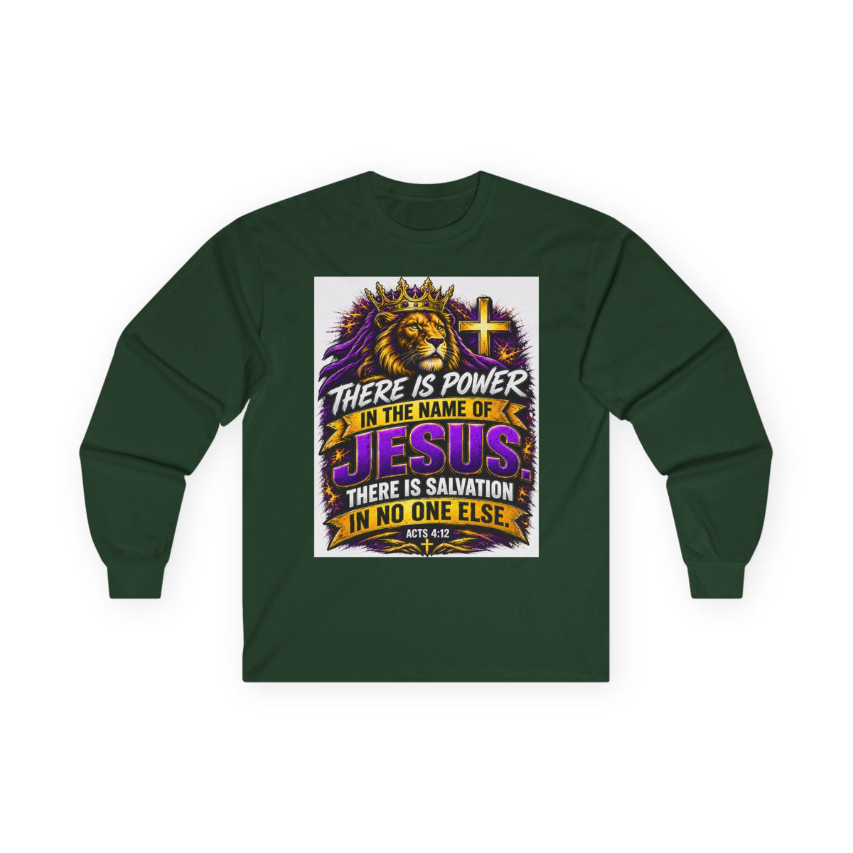 Believe in Jesus — Acts 4:12 Long-Sleeve Tee