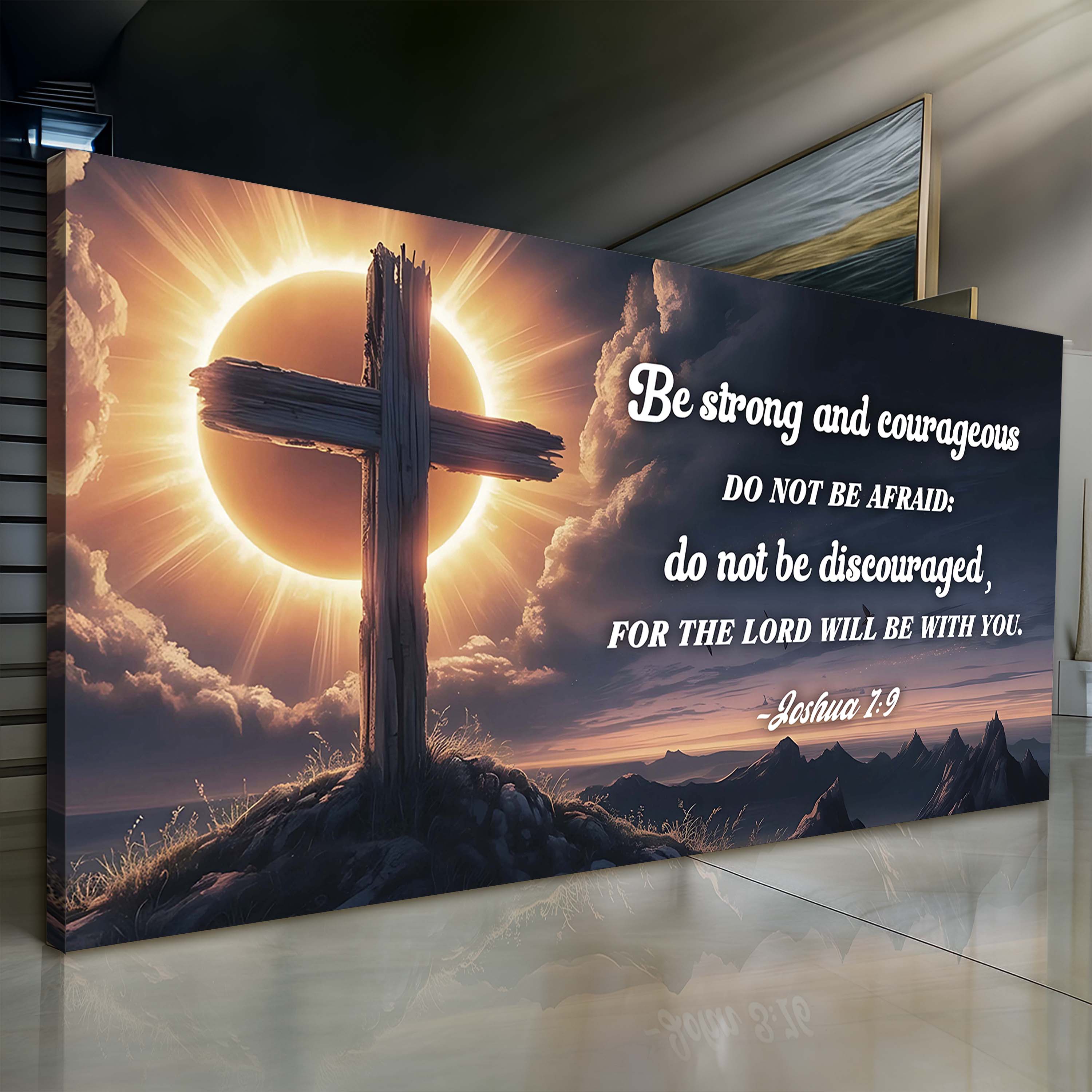 Joshua 1:9 – The Lord Will Be With You Faith Sign