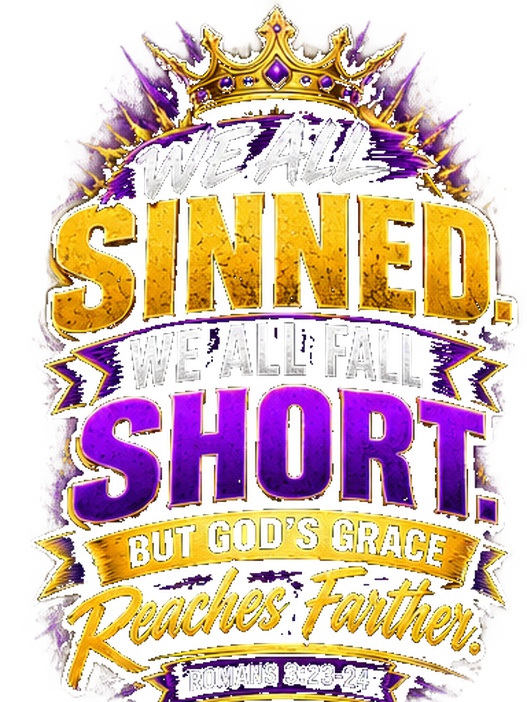 Salvation Series front graphic: We All Sinned, We All Fall Short, But God's Grace Reaches Farther — Romans 3:23-24