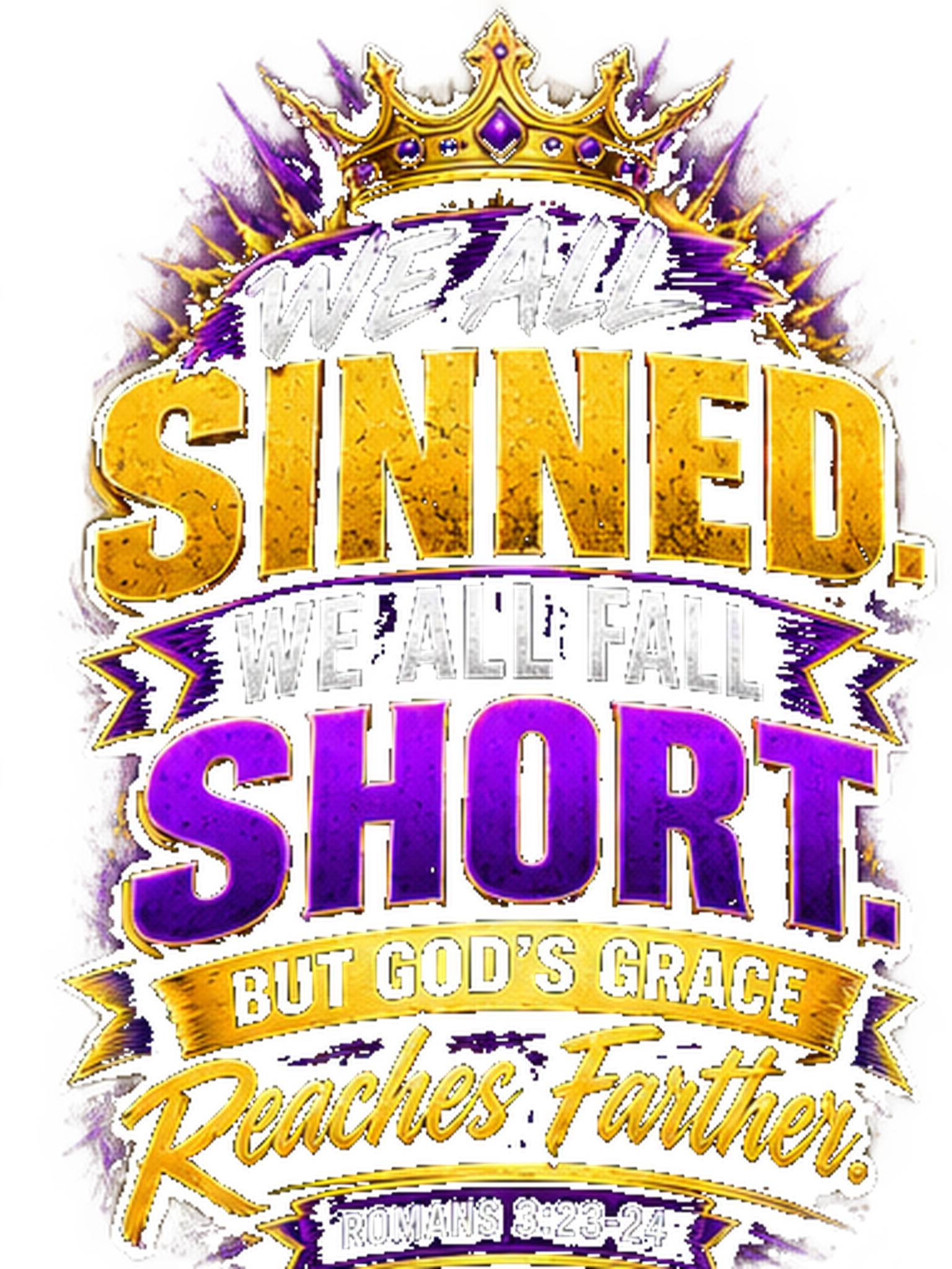 Salvation Series front graphic: We All Sinned, We All Fall Short, But God's Grace Reaches Farther — Romans 3:23-24