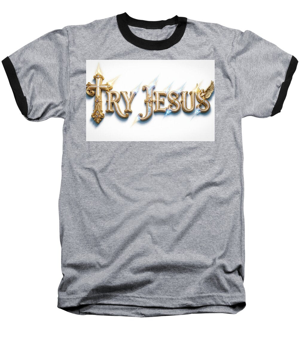 Try Jesus — Christian Baseball Tee